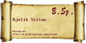 Bjelik Szilas névjegykártya